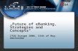 Future of E-banking Strategies & Concepts