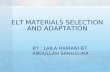 Elt Materials Selection and Adaptation Melaka