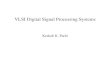 VLSI Digital Signal Processing Systems by Keshab k Parhi