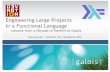 Engineering Large Projects in a Functional Language