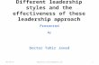 Different Leadership Styles and the Effectiveness of These.