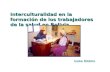 Interculturalidad en la formación de los trabajadores de la salud en Bolivia Ineke Dibbits.