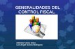 GENERALIDADES DEL CONTROL FISCAL. Aldemar Urrea Urrea Luis Ángel García Rodríguez.