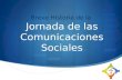 Breve Historia de la Jornada de las Comunicaciones Sociales.