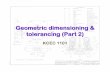9b- Geometric Dimension Ing & Tolerancing (Part2)