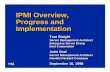 IPMI Overview,Progress and Implementation