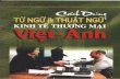 Cach Dung Tu Ngu Va Thuat Ngu Kinh Te Thuong Mai Viet-Anh