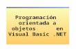Programación orientada a objetos en Visual Basic.NET.