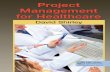 Project management for healthcare