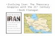 2013 Winter Lecture Series - Evolving Iran: The Theocracy Deals with the 21st Century
