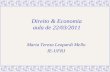 Direito & Economia aula de 22/03/2011 Maria Tereza Leopardi Mello IE-UFRJ.