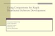 Using Components for Rapid Distributed Software Development Alexander Repenning Andri Ioannidou Michele Payton Wenming Ye Jeremy Roschelle.