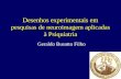 Desenhos experimentais em pesquisas de neuroimagem aplicadas à Psiquiatria Geraldo Busatto Filho.