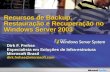 Dirk F. Frehse Especialista em Soluções de Infra-estrutura Microsoft Brasil dirk.frehse@microsoft.com Recursos de Backup, Restauração e Recuperação no.