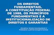 Disciplina: Direito Constitucional II Professora: Ludmila Cerqueira Correia OS DIREITOS FUNDAMENTAIS, A CONSTITUIÇÃO FEDERAL DE 1988, OS PRINCÍPIOS FUNDAMENTAIS.