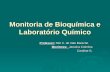 Monitoria de Bioquímica e Laboratório Químico Professor: Nilo C. do Vale Baracho Monitores: Janaína Coimbra Caroline G.