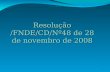 1 Resolução /FNDE/CD/Nº48 de 28 de novembro de 2008.