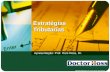 Estratégias Tributárias Apresentação: Prof. Osni Hoss, Dr. Material elaborado: Ms. Prof. Dimas José Detoni.