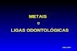 MD-FOP METAIS e LIGAS ODONTOLÓGICAS. MD-FOP METAIS e LIGAS ODONTOLÓGICAS.