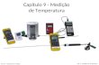Capítulo 9 - Medição de Temperatura TM 117 - Sistemas de medição Cap. 9 - Medição de Temperatura.