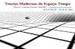 1 Teorias Modernas do Espaço-Tempo Maria Cristina Batoni Abdalla – mabdalla@ift.unesp.brmabdalla@ift.unesp.br IFT/UNESP - Abril de 2005.