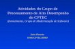 Atividades do Grupo de Processamento de Alto Desempenho do CPTEC (formalmente, Grupo de Modernização de Software) Jairo Panetta INPE/CPTEC/DMD.