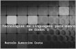 Tecnologias de Linguagens para Banco de Dados I Marcelo Gumercino Costa.