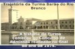 Trajetória da Turma Barão do Rio Branco A história da Turma começou no Concurso de Admissão realizado no final do ano de 1974. A história da Turma começou.