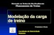 Modelação da carga de treino Francisco Alves Faculdade de Motricidade Humana Mestrado em Treino do Alto Rendimento Planeamento do Treino.