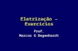 Eletrização – Exercícios Prof. Marcos G Degenhardt.