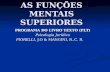 AS FUNÇÕES MENTAIS SUPERIORES PROGRAMA DO LIVRO TEXTO (PLT) Psicologia Jurídica FIORELLI, J.O & MANGINI, R..C. R.