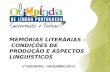 MEMÓRIAS LITERÁRIAS – CONDIÇÕES DE PRODUÇÃO E ASPECTOS LINGUÍSTICOS 4º ENCONTRO – NOVEMBRO/2013.