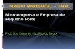 Microempresa e Empresa de Pequeno Porte Prof. Msc Eduardo Hipólito do Rego 1 DIREITO EMPRESARIAL - FATEC.