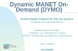 Dynamic MANET On- Demand (DYMO) Universidade Federal do Rio de Janeiro Programa de Engenharia Elétrica Natalia Castro Fernandes Professor: Luís Henrique.