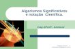 Algarismos Significativos e notação Científica. Cap.1Prof o. Antenor Professor Antenor e- mail:antenordfte@yahoo.com.br.
