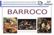 ORIGENS DO BARROCO O barroco foi uma tendência artística que se desenvolveu primeiramente nas artes plásticas e depois se manifestou na literatura, no.
