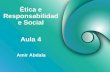 Ética e Responsabilidade Social Amir Abdala Aula 4.