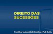 DIREITO DAS SUCESSÕES Pontifícia Universidade Católica - PUC Goiás.