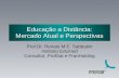 Educação a Distância: Mercado Atual e Perspectivas Prof.Dr. Renato M.E. Sabbatini Instituto Edumed Consultor, ProfSat e FranHolding.