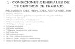 1 - CONDICIONES GENERALES DE LOS CENTROS DE TRABAJO. RESUMEN DEL REAL DECRETO 486/1997 Objeto y definiciones. Anexo I: Condiciones generales de seguridad.