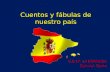 Cuentos y fábulas de nuestro país C.E.I.P. LA ESPINOSA Daimiel. Spain.