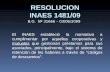 RESOLUCION INAES 1481/09 El INAES estableció la normativa a cumplimentar por aquellas cooperativas y mutuales que gestionan préstamos para sus asociados,