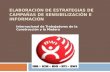 ELABORACIÓN DE ESTRATEGIAS DE CAMPAÑAS DE SENSIBILIZACIÓN E INFORMACIÓN Internacional de Trabajadores de la Construcción y la Madera.