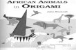 John Montroll - African Animals in Origami