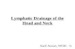 Lymphatic Drainage of the Head and Neck - Aatif