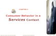 Consumer Behavior in a Services Context