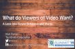 What do viewers want? A look at viewer behaviors and wants.