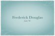 Frederick Douglass by Jake