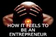 How it feels to become an entrepreneur