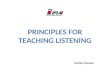 Principles For Teaching Listening